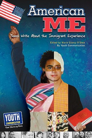 Book American Me: Teens Write about the Immigrant Experience Marie G. O'Shea