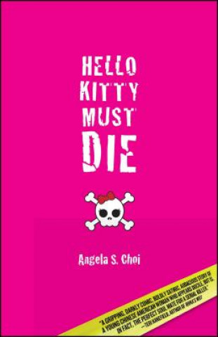 Книга Hello Kitty Must Die Angela S. Choi