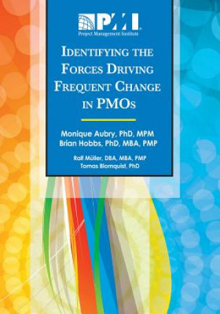 Knjiga Identifying the Forces Driving Frequent Change in PMOs Monique Aubry