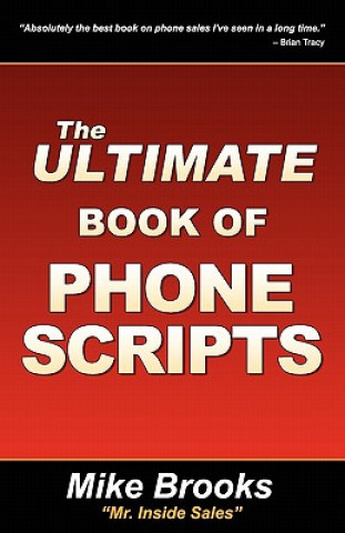 Kniha The Ultimate Book of Phone Scripts Mike Brooks