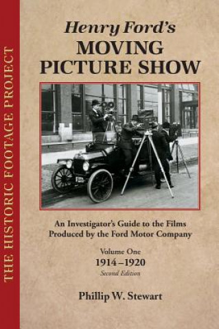 Carte Henry Ford's Moving Picture Show Phillip W. Stewart