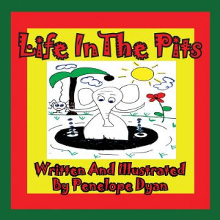 Kniha Life in the Pits Penelope Dyan