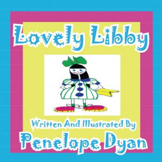 Knjiga Lovely Libby Penelope Dyan