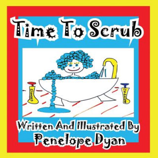 Könyv Time to Scrub Penelope Dyan