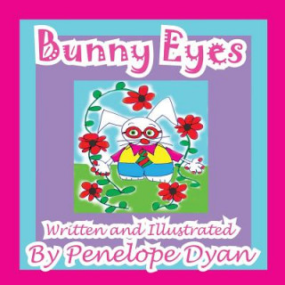 Книга Bunny Eyes Penelope Dyan