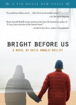Könyv Bright Before Us Katie Arnold-Ratliff
