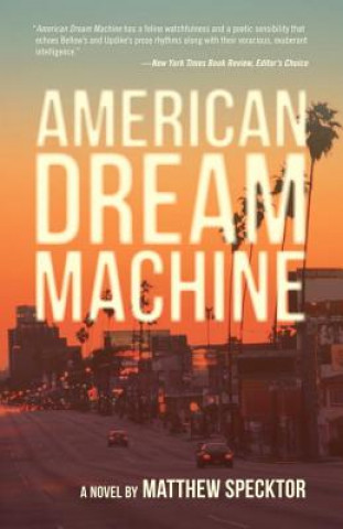 Kniha American Dream Machine Matthew Specktor