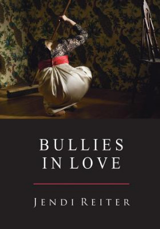 Book Bullies in Love Jendi Reiter