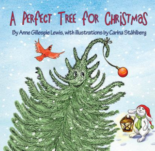 Kniha A Perfect Tree for Christmas Anne G. Lewis