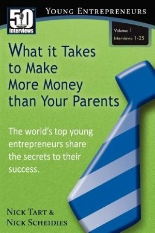 Carte What It Takes to Make More Money Than Your Parents (Vol. 1) Nick Tart