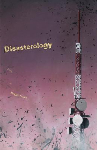 Книга Disasterology Maggie Smith