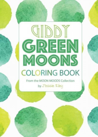 Książka Giddy Green Moons Coloring Book Jessie Riley