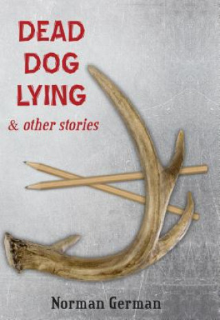 Kniha Dead Dog Lying & Other Stories Norman German