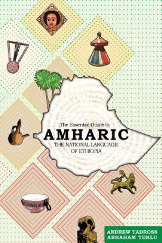 Carte Essential Guide to Amharic MR Abraham Teklu