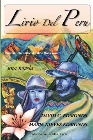 Könyv Lirio del Peru: Una Novela David C. Edmonds