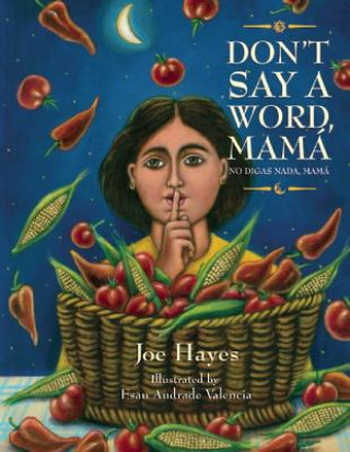 Knjiga Don't Say a Word, Mama/No Digas Nada, Mama Joe Hayes