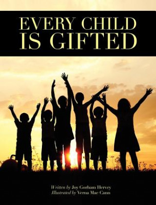 Kniha Every Child Is Gifted Joy Gorham Hervey