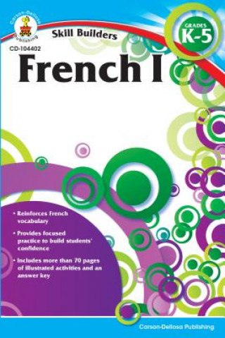 Könyv French I, Grades K-5 Carson-Dellosa Publishing