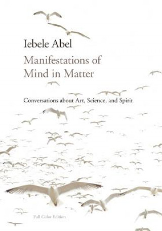 Carte Manifestations of Mind in Matter Iebele Abel
