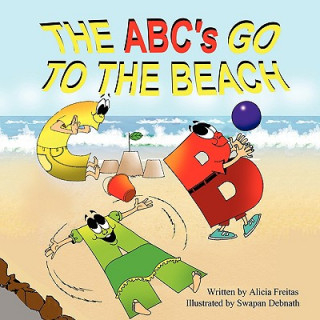 Kniha The ABC's Go to the Beach Alicia Freitas