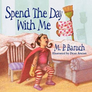 Книга Spend the Day With Me M. P. Baruch