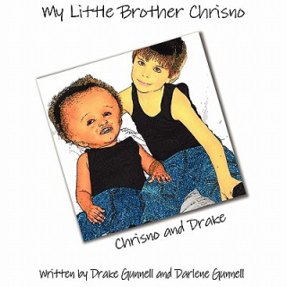 Könyv My Little Brother Chrisno Drake Gunnell