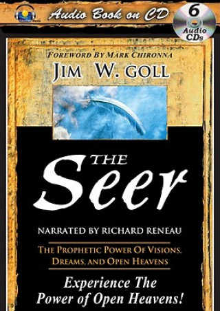 Audio The Seer: The Prophetic Power of Visions, Dreams, and Open Heavens Richard Reneau