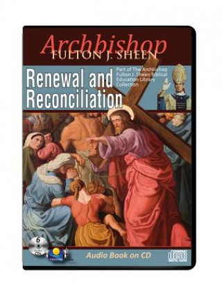 Audio Renewal and Reconciliation Fulton J. Sheen