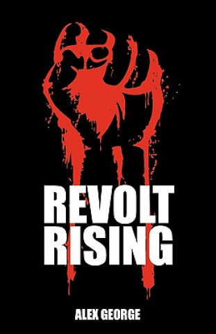 Kniha Revolt Rising Alex George