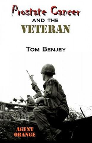 Knjiga Prostate Cancer and the Veteran Tom Benjey