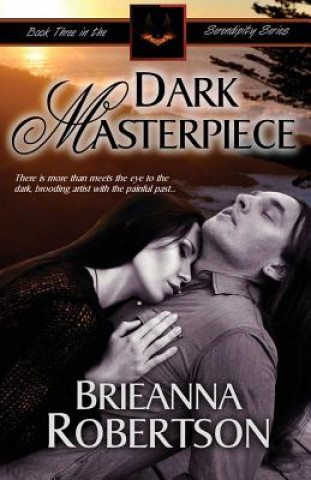 Kniha Dark Masterpiece Brieanna Robertson