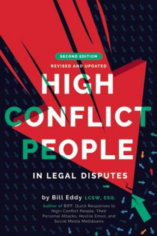 Carte High Conflict People in Legal Disputes Bill Eddy