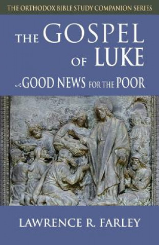 Kniha Gospel of Luke Lawrence R Farley