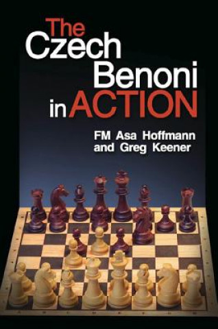 Kniha The Czech Benoni in Action Asa Hoffmann