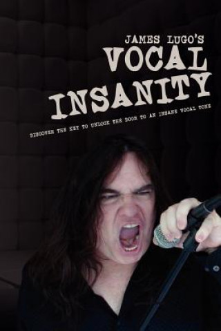 Книга James Lugo's Vocal Insanity James Lugo