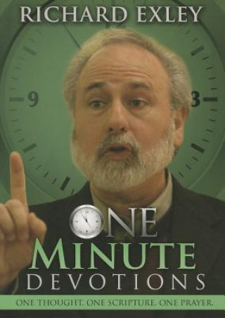 Book One Minute Devotions: One Thought, One Scripture, One Prayer Richard Exley