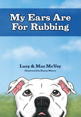 Книга My Ears Are for Rubbing Lucy McVey