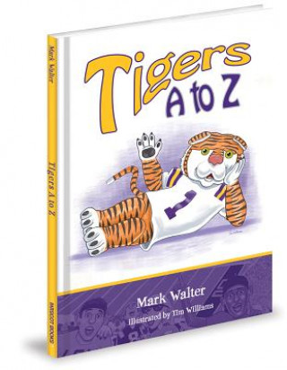 Könyv Tigers A to Z Mark Walter