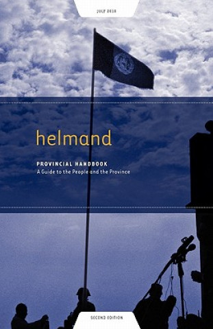 Carte Helmand Provincial Handbook: A Guide to the People and the Province Tom Westmacott
