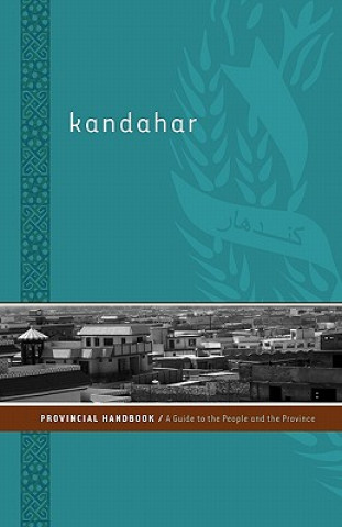 Kniha Kandahar Provincial Handbook: A Guide to the People and the Province Nick Dowling