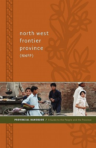 Book North West Frontier Province (Nwfp) Provincial Handbook: A Guide to the People and the Province Hasan Faqeer