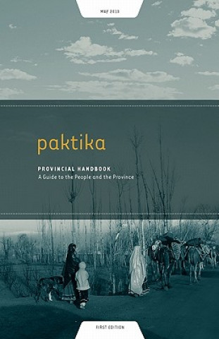 Kniha Paktika Provincial Handbook: A Guide to the People and the Province Gerard Russell