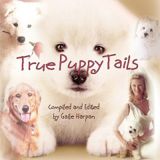 Książka True Puppy Tails Gaile Harpan