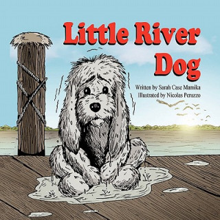 Kniha Little River Dog Sarah Case Mamika