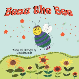 Книга Beau the Bee Minda Devorkin