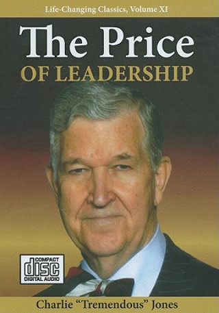 Audio The Price of Leadership Charlie T. Jones