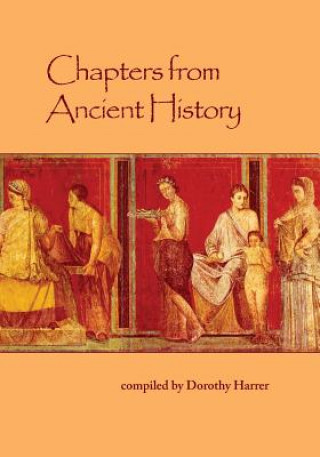 Книга Chapters from Ancient History Dorothy Harrer