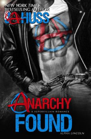 Книга Anarchy Found - Alpha Lincoln J. a. Huss