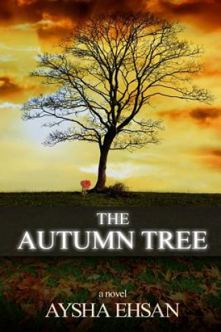 Könyv Autumn Tree Aysha Ehsan