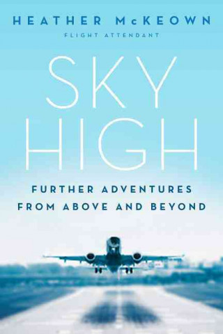 Książka Sky High: More Adventures from Above and Beyond Heather McKeown